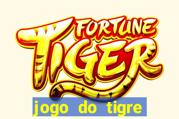 jogo do tigre deposito minimo 1 real